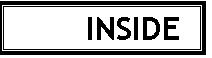 Text Box:  INSIDE  